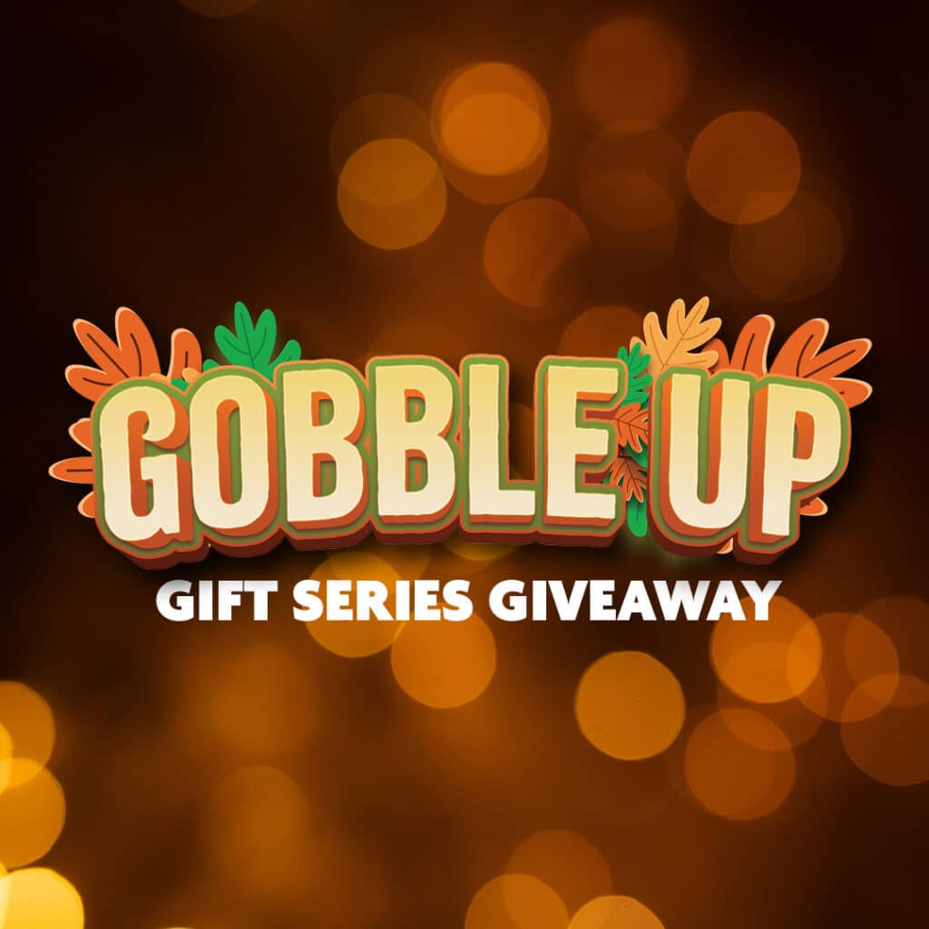 GOBBLE UP GIFT SERIES