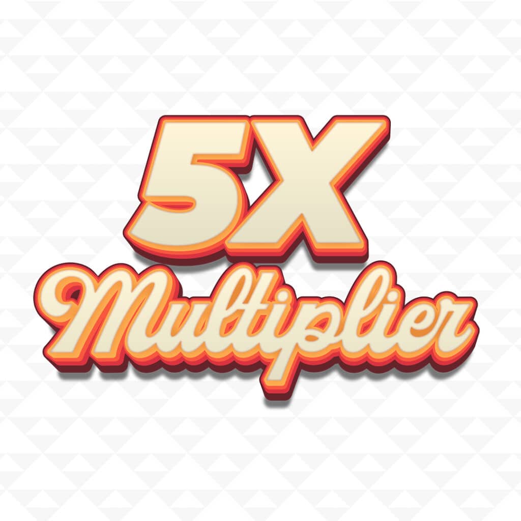 5X MULTIPLIER