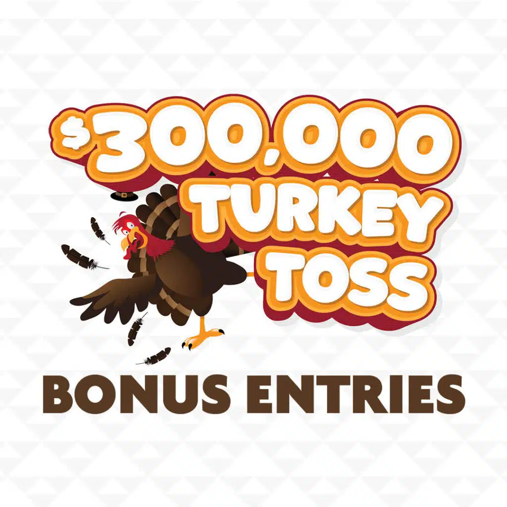 2511NOV_DKCQ_Turkey Toss Bonus